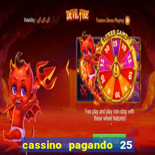 cassino pagando 25 reais no cadastro